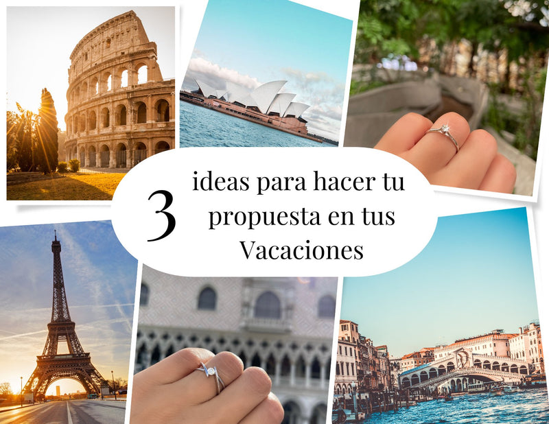 3 ideas para hacer tu propuesta en tus próximas Vacaciones... - KLAMORE